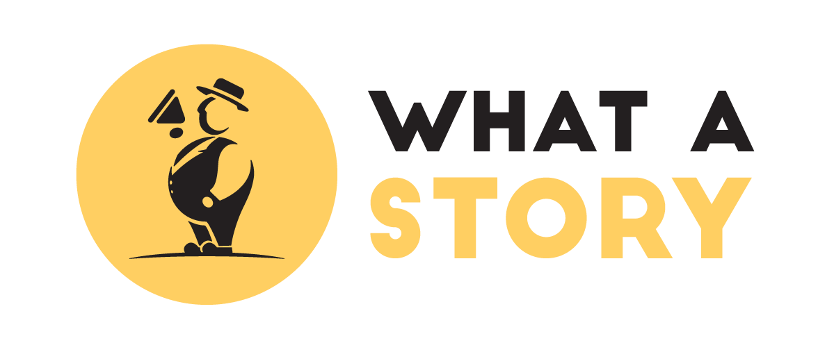 What a Story